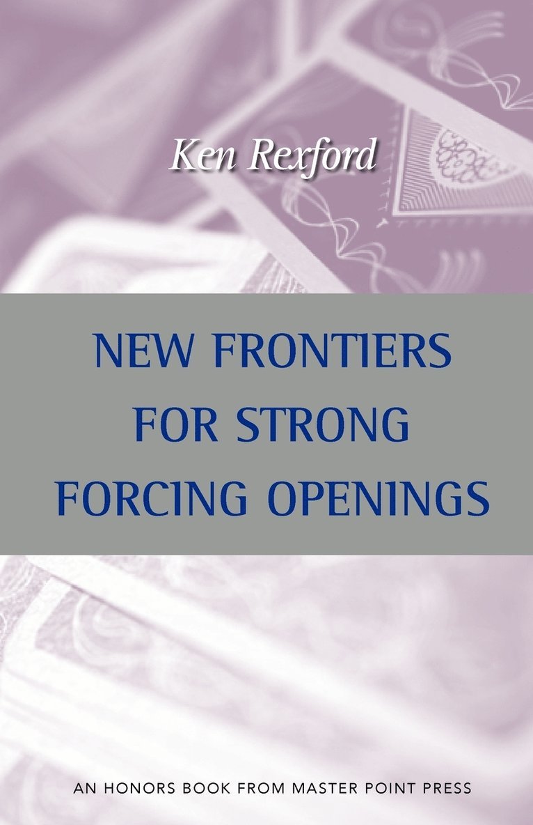 Kenneth Rexford - New Frontiers for Strong Forcing Openings, Häftad