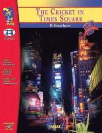 bokomslag The Cricket in Times Square, by George Selden Lit Link Grades 4-6