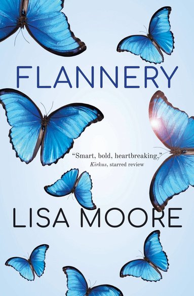 Lisa Moore - Flannery, Inbunden