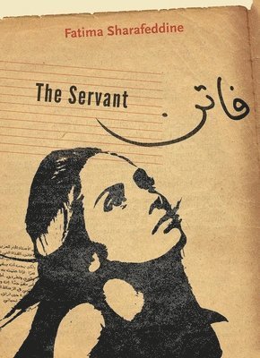 Fatima Sharafeddine - Servant, Häftad