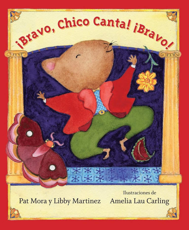Pat Mora, Libby Martinez - Bravo, Chico Canta! Bravo!, Häftad