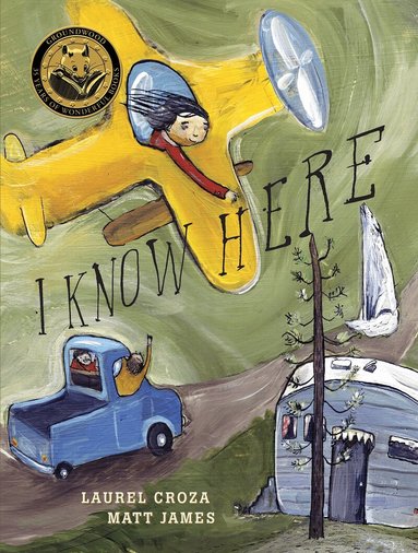 Laurel Croza - I Know Here, Inbunden