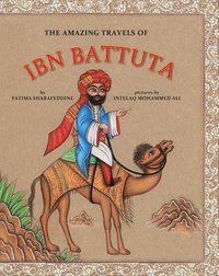 bokomslag The Amazing Travels of Ibn Battuta