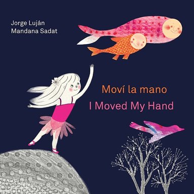 Jorge Luján - Moví la mano / I Moved My Hand, Inbunden