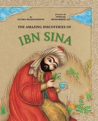 bokomslag The Amazing Discoveries of Ibn Sina