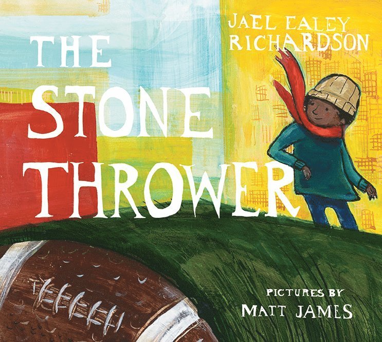 Jael Ealey Richardson - Stone Thrower, Inbunden