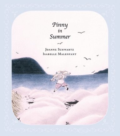 Joanne Schwartz - Pinny in Summer, Inbunden