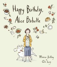 bokomslag Happy Birthday, Alice Babette