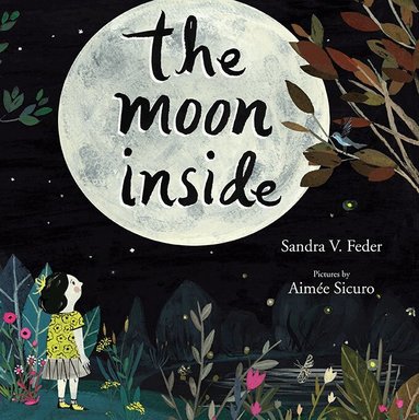 Sandra V. Feder - Moon Inside, Inbunden