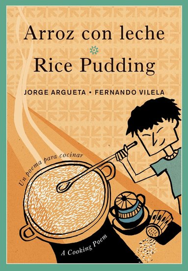 Jorge Argueta - Arroz con leche / Rice Pudding, Häftad