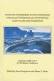 bokomslag Unangam Ungiikangin Kayux Tunusangin/Unangam Uniikangis AMA Tunuzangis/Aleut Tales And Narratives