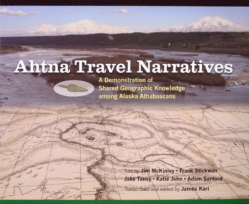 Ahtna Travel Narratives 1