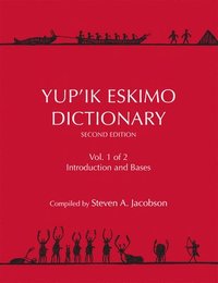 bokomslag Yup'ik Eskimo Dictionary Second Edition