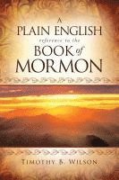 bokomslag A Plain English Reference to the Book of Mormon