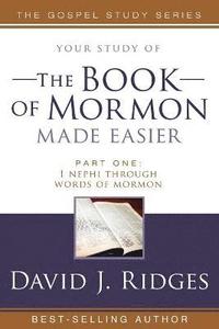 bokomslag The Book of Mormon Made Easier: Part 1: 1 Nephi Through Words of Mormon