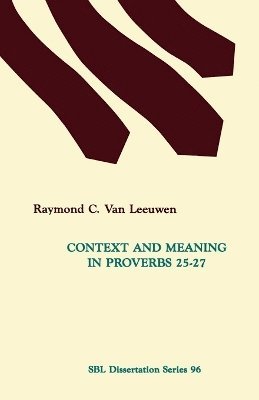 bokomslag Context and Meaning in Proverbs 25-27