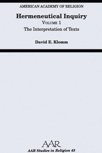 bokomslag Hermeneutical Inquiry: Volume I: The Interpretation of Texts