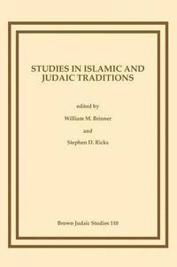bokomslag Studies in Islamic and Judaic Traditions