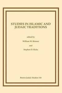 bokomslag Studies in Islamic and Judaic Traditions