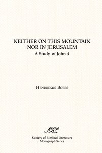 bokomslag Neither on This Mountain Nor in Jerusalem