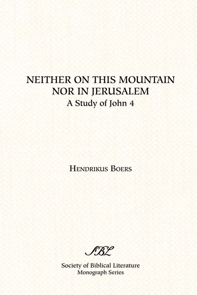 Neither on This Mountain Nor in Jerusalem 1