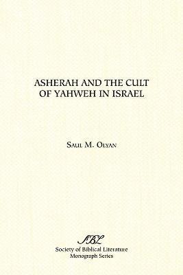 bokomslag Asherah and the Cult of Yahweh in Israel