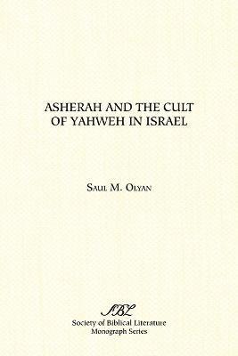 Asherah and the Cult of Yahweh in Israel 1