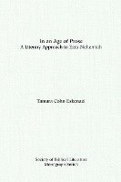 bokomslag In an Age of Prose : A Literary Approach to Ezra Nehemiah