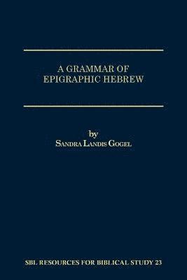 bokomslag A Grammar of Epigraphic Hebrew