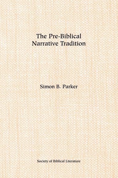 bokomslag The Pre-biblical Narrative Tradition