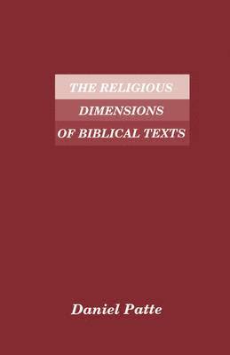 The Religious Dimensions of Biblical Texts 1