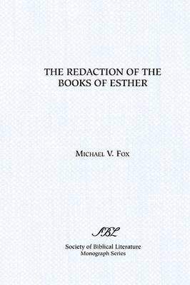 Michael V. Fox - Redaction of the Books of Esther, Häftad