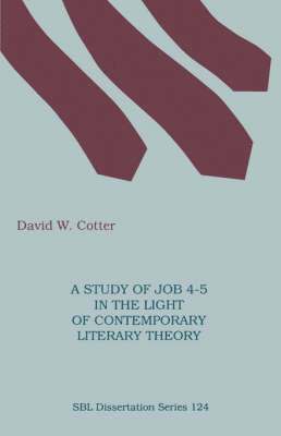 bokomslag Study of Job 4-5 in the Light of Contemporary Literary Theory