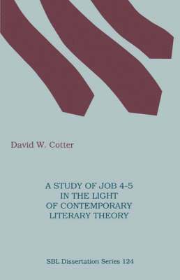 A Study of Job 4-5 in the Light of Contemporary Literary Theory 1