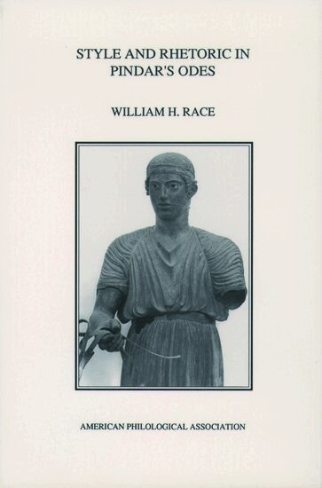 William H. Race - Style and Rhetoric in Pindar's Odes, Häftad