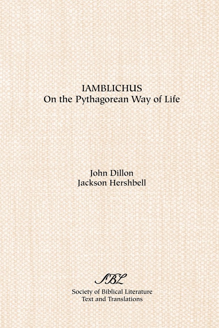 Iamblichus, John Dillon, Jackson Hershbell - Iamblichus: On the Pythagorean Way of Life, Häftad