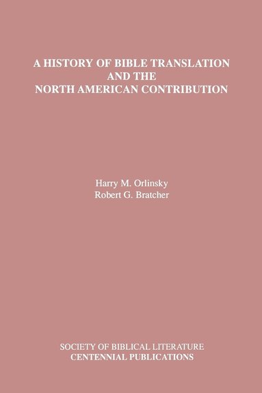 bokomslag A History of Bible Translation and the North American Contribution