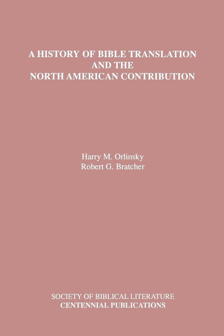 History of Bible Translation and the North American Contribution 1
