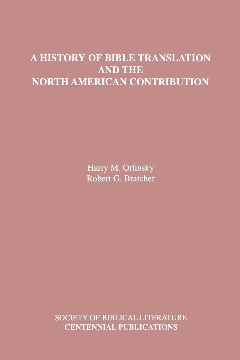 A History of Bible Translation and the North American Contribution 1