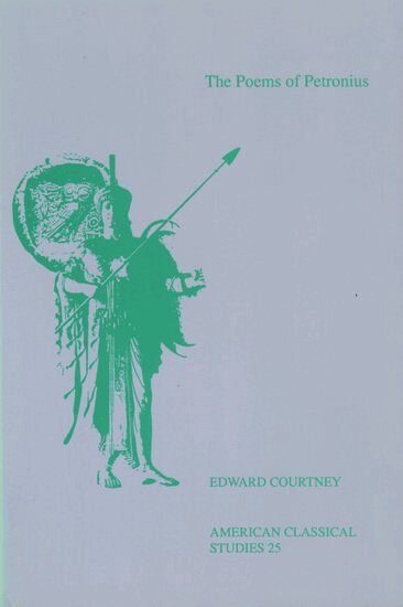 Petronius, Edward Courtney - The Poems Of Petronius, Häftad