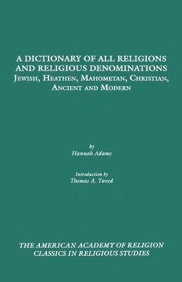 bokomslag A Dictionary of All Religions and Religious Denominations