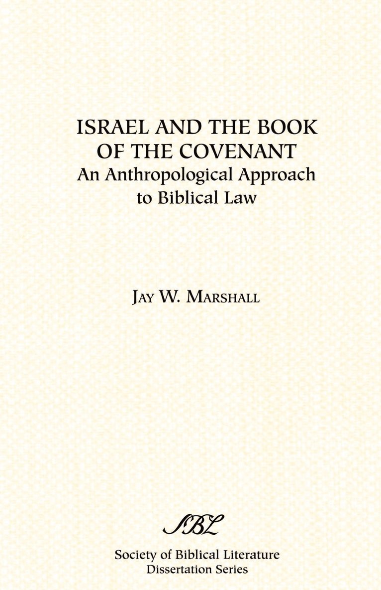 Jay W. Marshall - Israel and the Book of the Covenant, Häftad