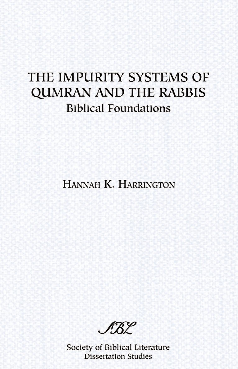 Impurity Systems of Qumran and the Rabbis