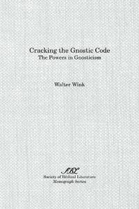 bokomslag Cracking the Gnostic Code