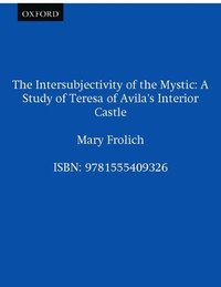 bokomslag The Intersubjectivity of the Mystic