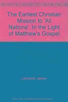 bokomslag Earliest Christian Mission to All Nations