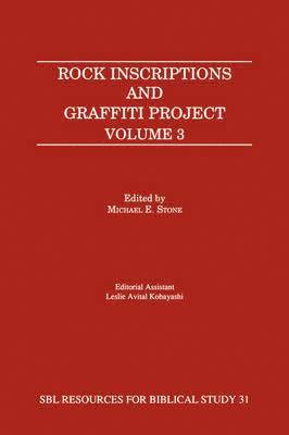 Michael E. Stone - Rock Inscriptions and Graffiti Project, Volume 3, Häftad