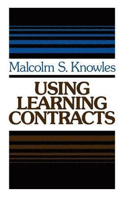 Malcolm S. Knowles - Using Learning Contracts, Inbunden