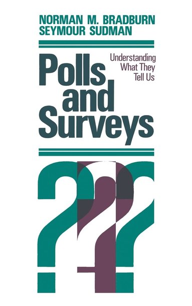 Norman M. Bradburn, Seymour Sudman - Polls and Surveys, Inbunden