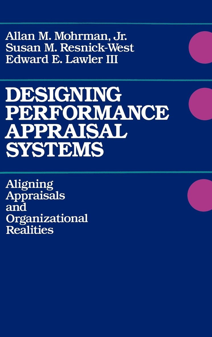 Designing Performance Appraisal Systems 1